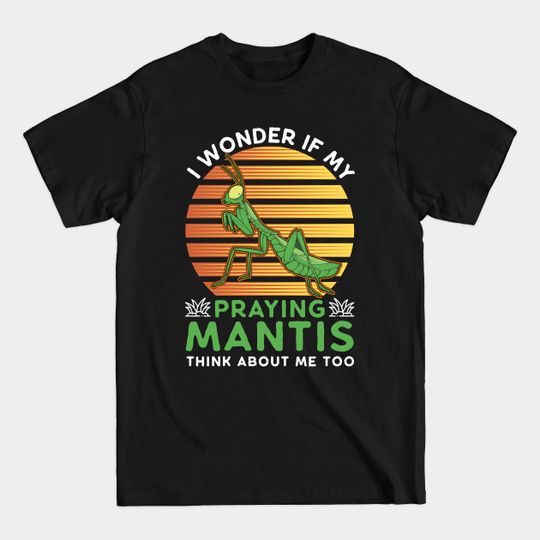 Discover Praying Mantis - Praying Mantis - T-Shirt