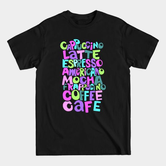 Discover Pretty Pink Coffee Typography - Coffee Girl - T-Shirt