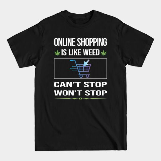 Discover Funny Cant Stop Online Shopping Shopper - Online Shopping - T-Shirt