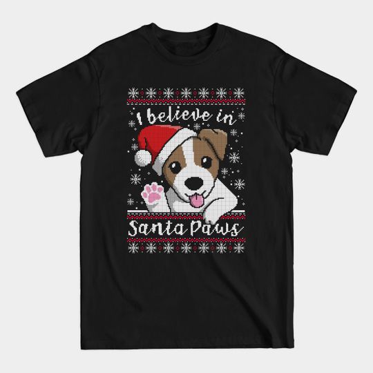 Discover Believe in santa paws ugly christmas sweater - Ugly Christmas Sweater - T-Shirt