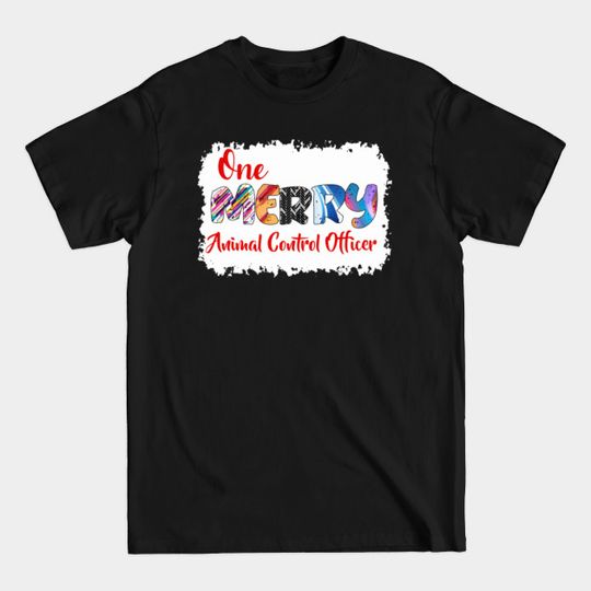 Discover One Merry Animal Control Officer Christmas PJ Xmas Matching - Gift For Animal Control Officer - T-Shirt
