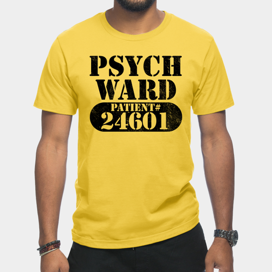 Discover Psych Ward Escaped Mental Patient Halloween Costume - Costume - T-Shirt