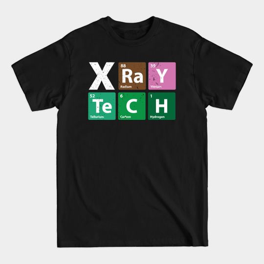 Discover Radiology CT tech - Rad Technologist X-ray Periodic table - Radiology Radiologist Funny Radiologist - T-Shirt