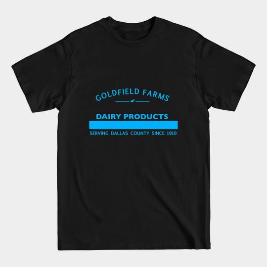 Discover Goldfield farms serving Dallas County since 1910 - Klaus - T-Shirt