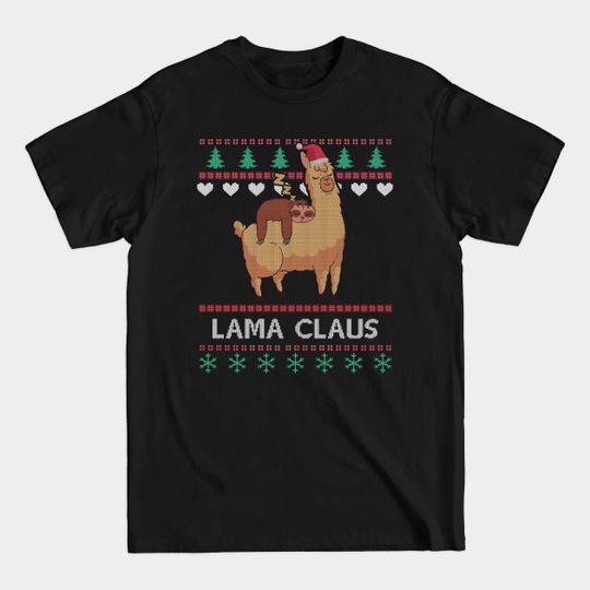 Discover Lama Claus Ugly Christmas Sweater Sloth - Llama - T-Shirt