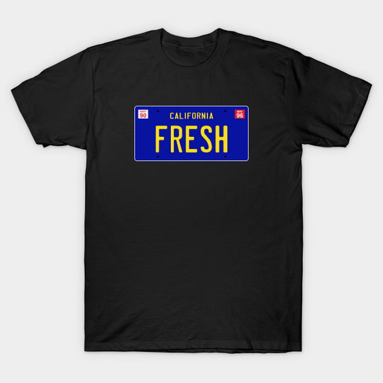 Discover The License Plate Said Fresh - Prince - T-Shirt