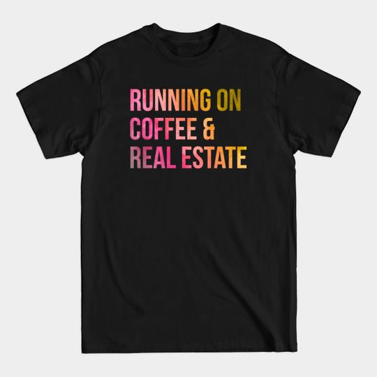 Discover Real Estate - Real Estate - T-Shirt