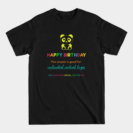 Discover Funny Quarantine Birthday Virtual Hugs Meme Coupon Gift - Quarantine Birthday - T-Shirt