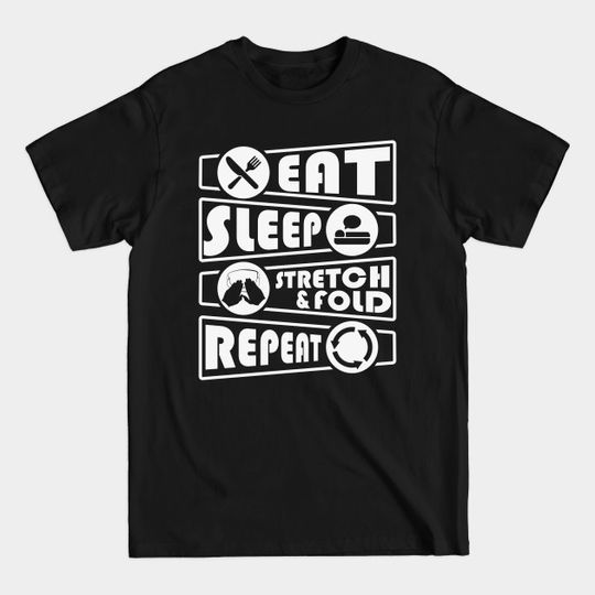 Discover baking baker bakery baker's shop craft bread - Sourdough Bread - T-Shirt