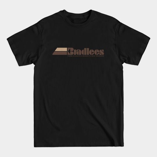 Discover There's always a reason to shop Bradlees - Bradlees Department Store - T-Shirt