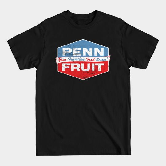 Discover Penn Fruit Food Stores - Penn Fruit - T-Shirt