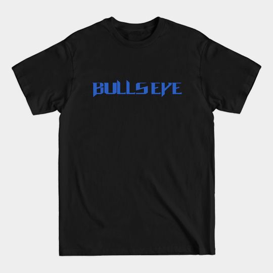 Discover Bullseye - Bullseye - T-Shirt