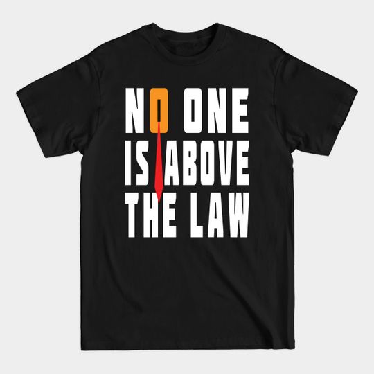 Discover Trump Is Not Above The Law - Trump Sucks - T-Shirt