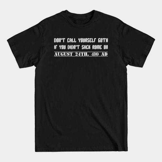 Discover Funny History Teacher Gift Goths Roman Empire Rome - History - T-Shirt