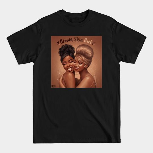 Discover Brown Skin Girl - Bey - T-Shirt