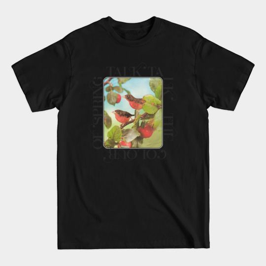 Discover The Colour Of Spring -- Original Fan Art Design - Talk Talk - T-Shirt