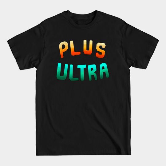 Discover Plus Ultra - Plus Ultra - T-Shirt