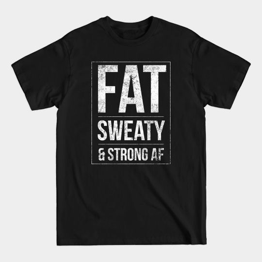 Discover Funny Powerlifter Fat Strongman Powerlifting Strong & Heavy - Powerlifting - T-Shirt