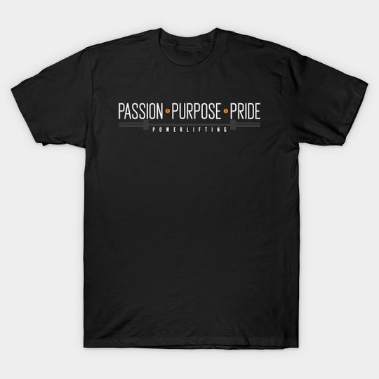 Discover 3 P's - Powerlifting - T-Shirt
