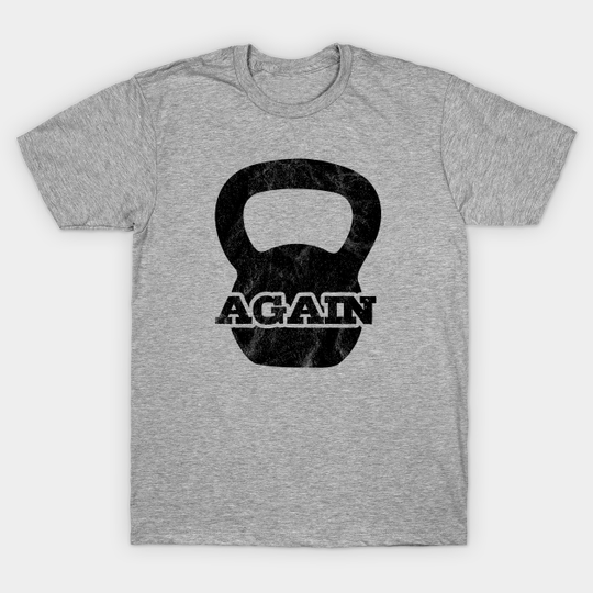 Discover Again - Kettlebell - T-Shirt