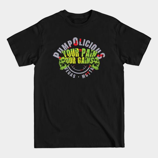 Discover Pump O Pain n Gain - Wrestling - T-Shirt