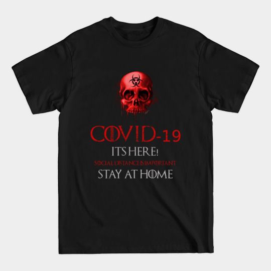 Discover covid-19 its here - Covid 19 - T-Shirt