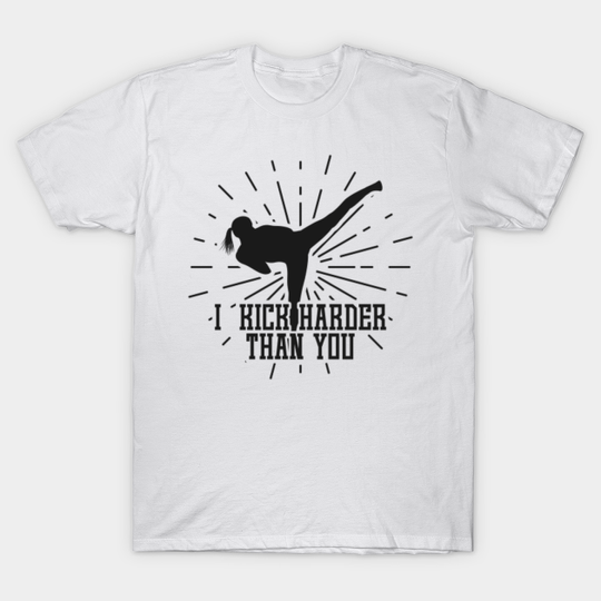 Discover Kick Harder - Women Fashion - T-Shirt