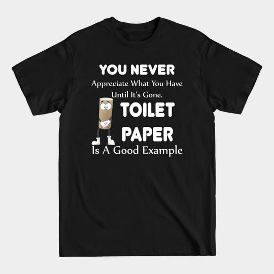 Discover Toilet Paper - Toilet Paper - T-Shirt