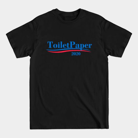 Discover Toilet Paper 2020 - Toilet Paper - T-Shirt