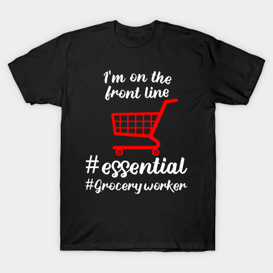 Discover Essential Grocery Worker Frontline Shirt