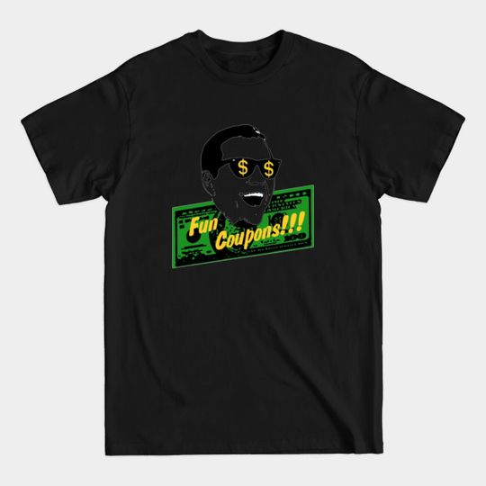 Discover Fun Coupons The Wolf Of Wall Street - Fun Coupons The Wolf Of Wall Street - T-Shirt