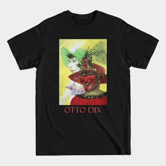 Discover Prostitutes by Otto Dix - Paintings - T-Shirt