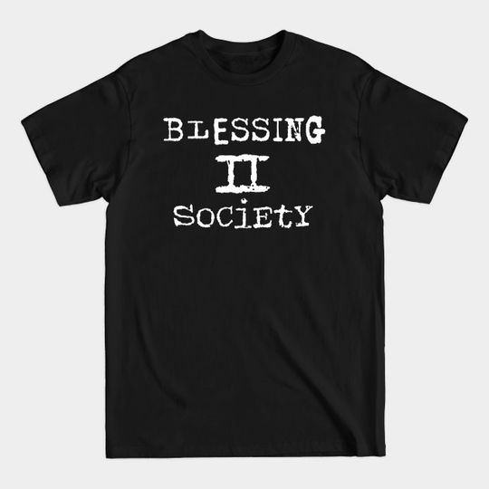 Discover Blessing 2 Society - Christian Clothing - T-Shirt