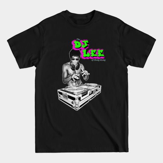 Discover DJ LEE - Bruce Lee - T-Shirt