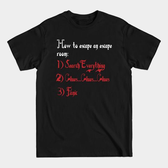 Discover Escape Room Master Addict Hobby How To - Escape - T-Shirt