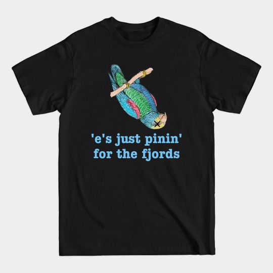 Discover Dead Parrot - Pining for the Fjords - Monty - T-Shirt