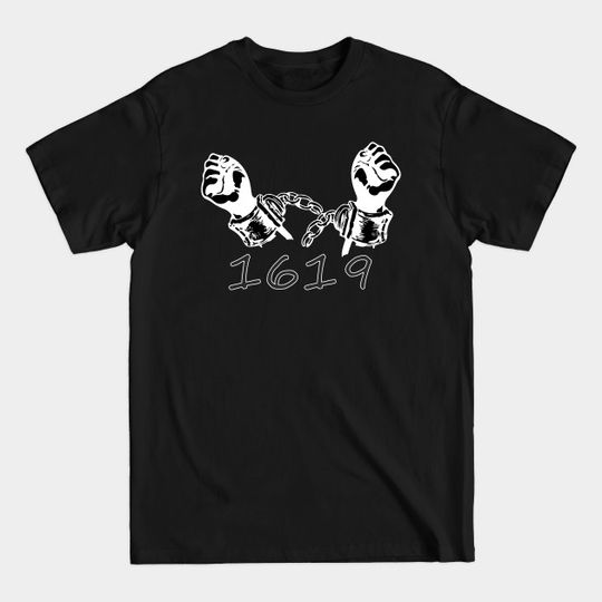 Discover The 1619 Project - The 1619 Project - T-Shirt