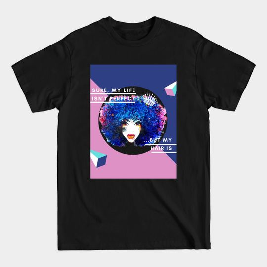 Discover Curly hair is the best - Curly Hair - T-Shirt