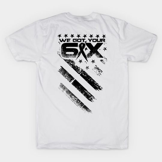 Discover Sleep Disorders Awareness We Got Your Six American Flag 4th of July - Happy Independence Day - Sleep Disorders Awareness - T-Shirt