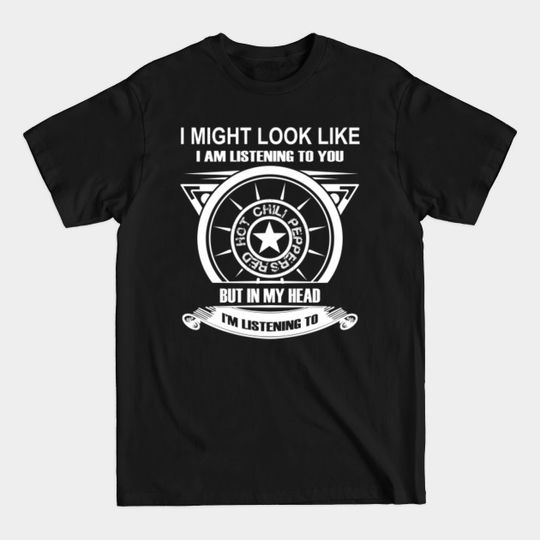 Discover Listening to Red hot - Red Hot Chilli Peppers - T-Shirt