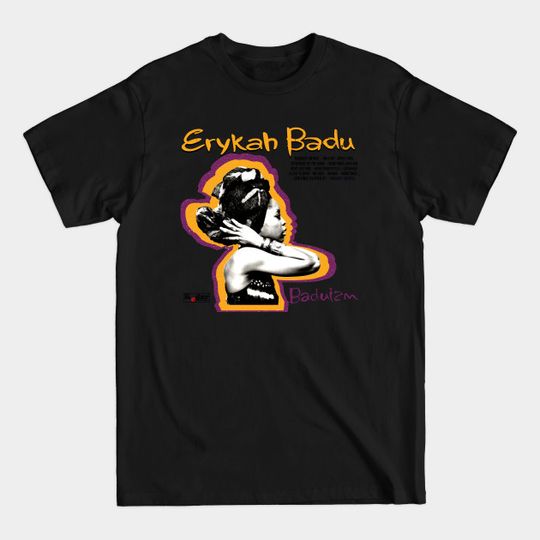 Discover Erykah Badu - Baduizm - Erykah Badu - T-Shirt