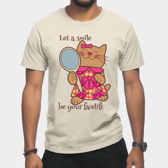 Discover Let a Smile be Your Facelift - Natural Beauty - T-Shirt