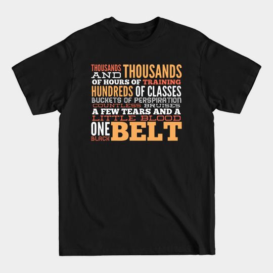 Discover Karate One Black Belt - Black Belt - T-Shirt