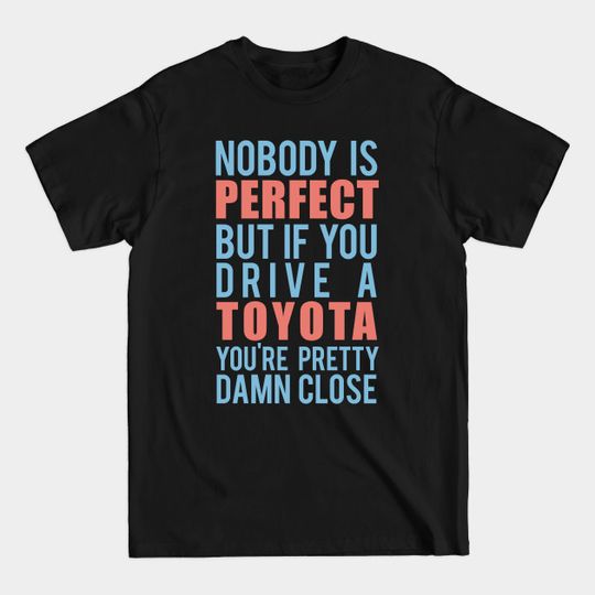 Discover Toyota Owners - Toyota - T-Shirt