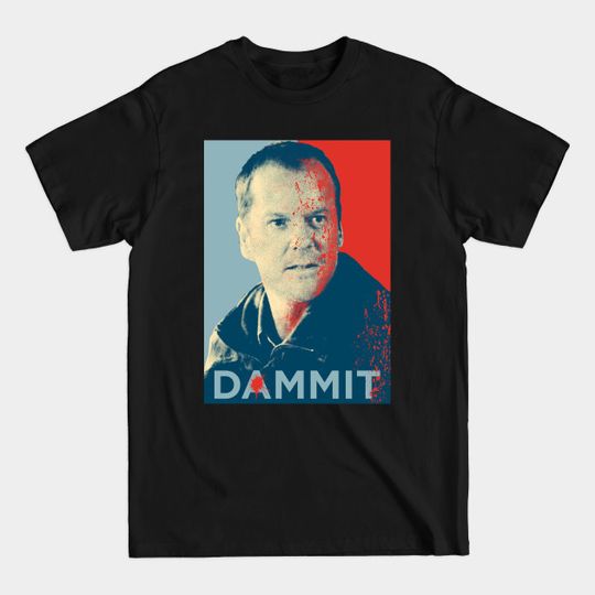 Discover Jack Bauer from 24 in Dammit - Jack Bauer - T-Shirt