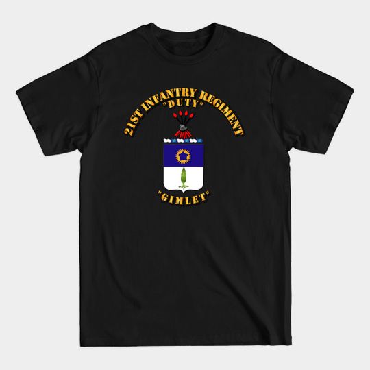 Discover COA - 21st Infantry Regiment - 21st Infantry Regiment - T-Shirt