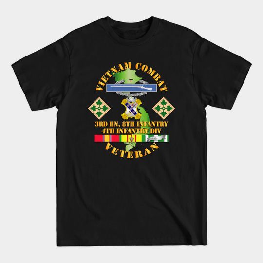 Discover Vietnam Combat Infantry Veteran w 3rd Bn 8th Inf - 4th ID SSI - Div - T-Shirt
