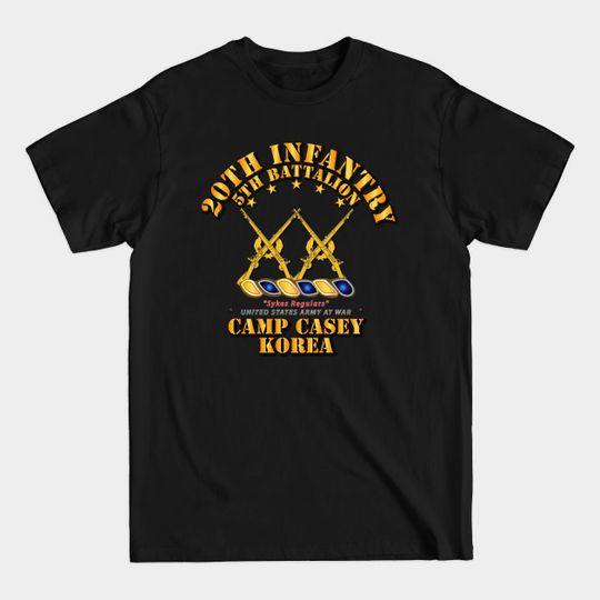 Discover 5th Bn - 20th Infantry - Camp Casey Korea - 5th Bn 20th Infantry Camp Casey Korea - T-Shirt