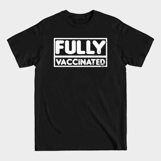 Discover Pro Vaccine Shirt | Fully Vaccinated Gift - Pro Vaccine - T-Shirt