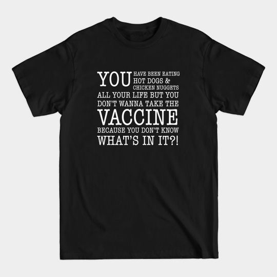 Discover Pro Vaccine - Pro Vaccine - T-Shirt